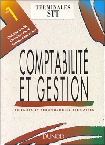 Lire Ebooks Best Sellers Comptabilite Et Gestion Terminale Stt Tome 1 By Patricia Charpentier Pdf Fb2 Ebooks Free Sites Telecharger