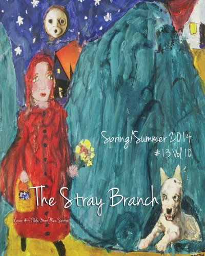 The Stray Branch: Spring/Summer 2014