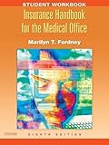 Student Workbook to Accompany Insurance Handbook for the Medical Office, Fordney, Marilyn, 0721605184