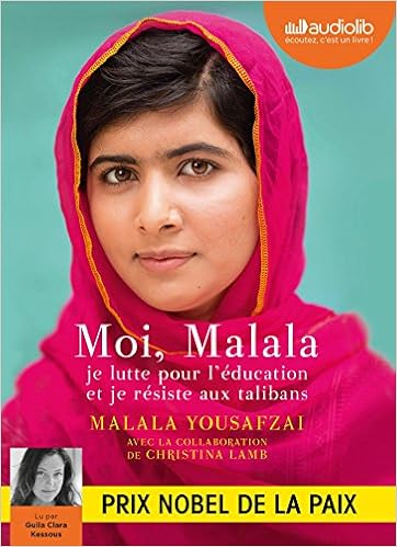 Moi Malala Livre Audio 1 Cd Mp3 Yousafzai Malala Lamb Christina Kessous Guila Clara Loubet Pascal Livres Amazon Fr