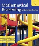 Mathematical Reasoning for Elementary Teachers Value Package (includes Student's Solutions Manual for Mathematical Reasoning for Elementary Teachers), Long and Long, Calvin T., 0321564839