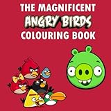 Image de The Magnificent Angry Birds Colouring Book: Coloring, Colouring, Roxio, Bird, Birds, Angry, Birthday, Book, Gift, Present, Pig, Game, Video-game, ...