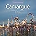 CAMARGUE (LIVRES REGIONAUX GRAND PUBLIC) by