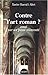 Contre l'art roman ?: Essai sur un passé réinventé (Divers Histoire (14)) (French Edition) by 
