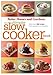 The Ultimate Slow Cooker Book: More than 400 Recipes from Appetizers to Desserts (Better Homes and Gardens Ultimate)