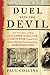 Duel with the Devil: The True Story of How Alexander Hamilton and Aaron Burr Teamed Up to Take on America's First Sensational Murder Mystery