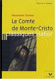 Oeuvres & Thèmes : Le Comte de Monte-Cristo d'Alexandre Dumas