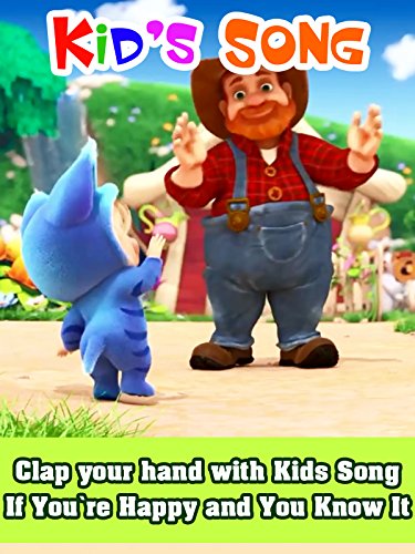 Clap your hand with Kids Song – If You’re Happy and You Know It