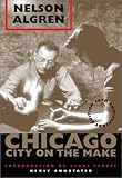Front cover for the book Chicago: City on the Make: 50th Anniversary Edition, Newly Annotated by Nelson Algren