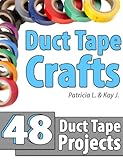 Duct Tape Crafts: 48 Duct Tape Projects