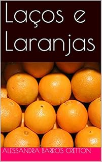 Livro Laços e Laranjas