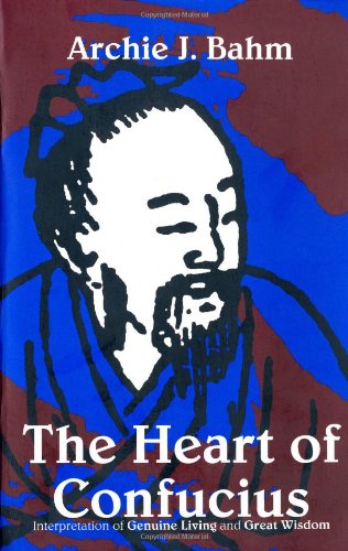 The Heart of Confucius: Interpretations of "Genuine Living" and "Great Wisdom"