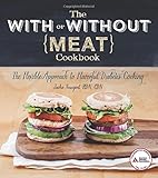 The With or Without Meat Cookbook: The Flexible Approach to Flavorful Diabetes Cooking