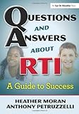Questions & Answers About RTI: A Guide to Success