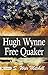 Hugh Wynne; Free Quaker by S. Weir Mitchell