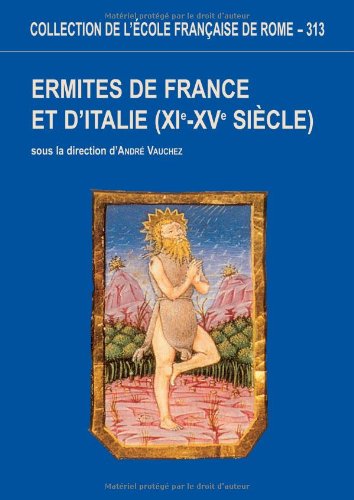 Ermites de France et d'Italie, XIe-XVe siècle