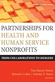 Partnerships for Health and Human Service Nonprofits: From Collaborations to Mergers