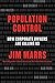 Population Control: How Corporate Owners Are Killing Us