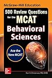 McGraw-Hill Education 500 Review Questions for the MCAT: Behavioral Sciences