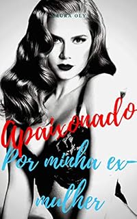 Livro Apaixonado por minha ex-mulher