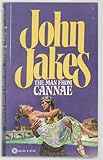Front cover for the book The Man From Cannae by John Jakes