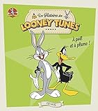 Looney Tunes, à poil et à plume ! (Les histoires des Looney Tunes) (French Edition) by 