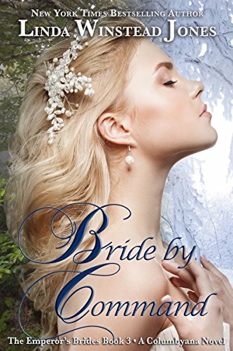 Bride by Command (The Emperor's Brides Book 3)