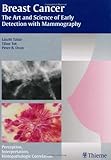Breast Cancer - The Art and Science of Early