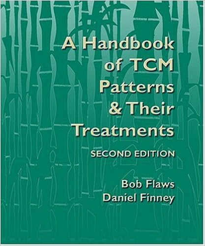 A Handbook Of Tcm Patterns Their Treatments 9780936185705 Medicine Health Science Books Amazon Com