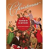 Christmas: A Candid History