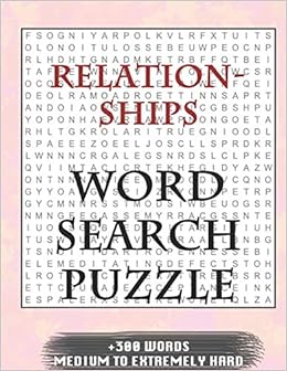 amazon com relationships word search puzzle 300 words medium to extremely hard and many more other topics with solutions 8x11 80 pages all ages kids word search puzzles seniors and adults