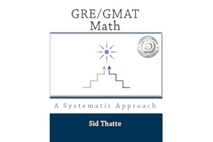 GRE/GMAT Math: A Systematic Approach