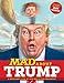 MAD About Trump: A Brilliant Look at Our Brainless President by 