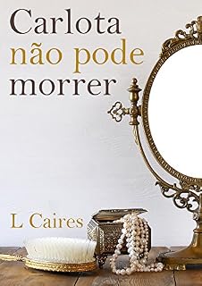 Livro Carlota não pode morrer