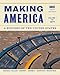 Making America: A History of the United States, Volume 1: To 1877, Brief