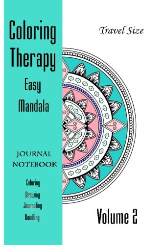 Easy Mandala: Notebook Journal (Coloring Therapy) (Volume 2) by Sharon Ficker