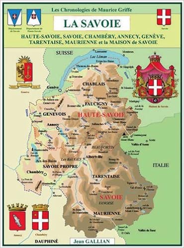 La Savoie Haute Savoie Savoie Chambery Annecy Geneve Tarentaise Maurienne Et La Maison De Savoie Anonyme Amazon Fr Livres