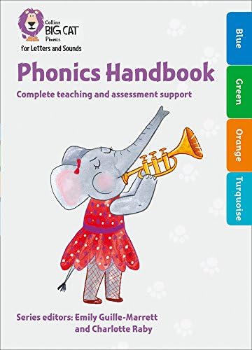 Phonics Handbook Blue to Turquoise: Full support for teaching Letters and Sounds (Collins Big Cat Phonics for Letters and Sounds)
