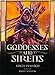 Goddesses and Sirens