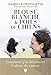 Blouse blanche et poils de chien - Comment j'ai découvert l'odeur du cancer (NON FICTION) (French E by 