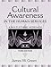 Cultural Awareness in the Human Services: A Multi-Ethnic Approach (3rd Edition)