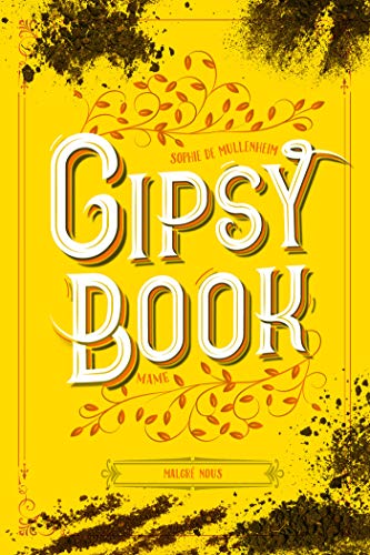 Malgré nous (Gipsy book) (French Edition) by Sophie De Mullenheim