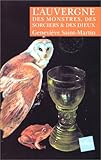 L'Auvergne des monstres, des sorciers et des dieux by 