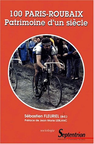 100 Paris-Roubaix patrimoine d'un siècle