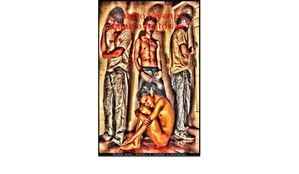 Amazoncom Cuatro Jóvenes Cuatro Historias Spanish - 