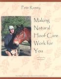 Making Natural Hoof Care Work for You Making Natural Hoof Care Work for You
