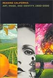 Reading California: Art, Image, and Identity, 1900-2000 by Stephanie Barron front cover