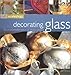 Craft Workshop: Decorating Glass by 