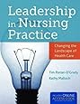 Leadership In Nursing Practice