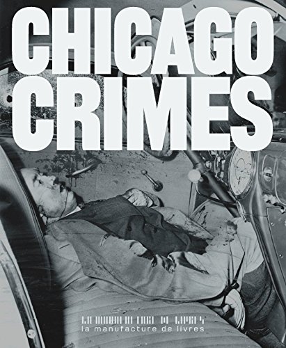 CHICAGO CRIMES (BEAUX LIVRES) by ANONYME